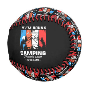 Balle De Baseball Si je suis ivre, c’est la faute de mes amis de cam