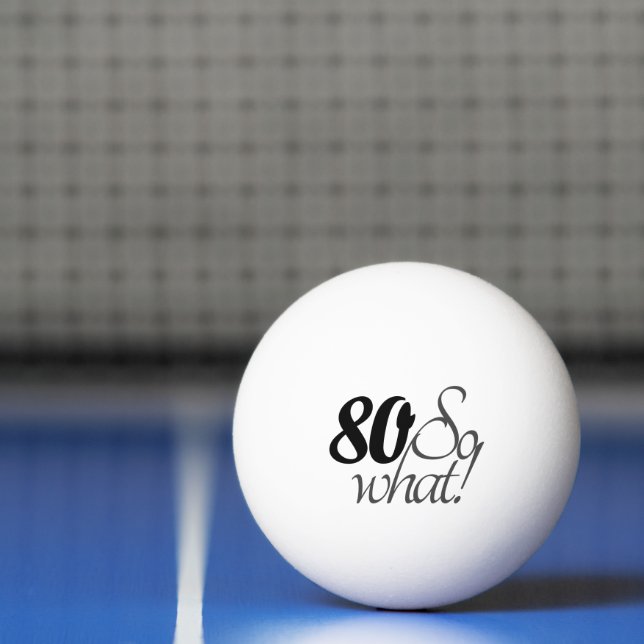 Balle De Ping Pong 80 donc ce que Drôle cite 80e Anniversaire (Filet)