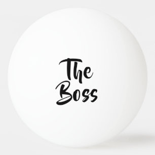 BALLE DE PING PONG AMUSANT, LE BOSS