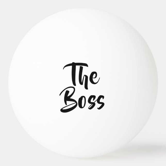 BALLE DE PING PONG AMUSANT, LE BOSS (Devant)
