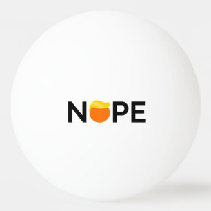 Balle De Ping Pong Anti-Trump - Nope Edition