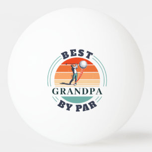 Balle De Ping Pong Best Grand-pa By Par Fête des pères personnalisée 