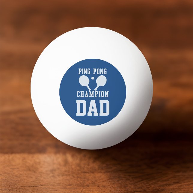 Balle De Ping Pong Championne de ping bleu papa Bal personnalisé (Créateur téléchargé)