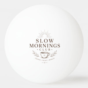 Balle De Ping Pong Club des matins tranquilles esthétique cosy design