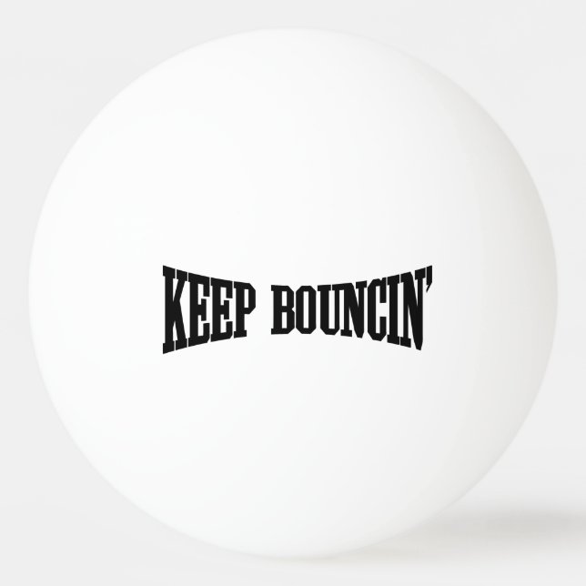 Balle De Ping Pong Continuez à rebondir. (Devant)