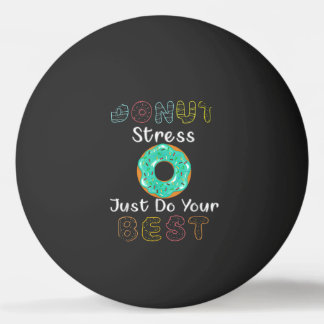 Balle De Ping Pong Donut Stress Faites simplement votre meilleur ense