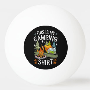 Balle De Ping Pong Drôle C'est Mon Camping Pour Campeur