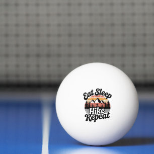 Balle De Ping Pong Drôle Randonnée Manger Dormir Randonner Répéter