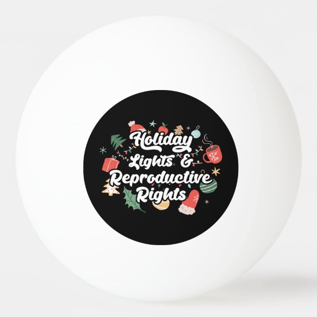 Balle De Ping Pong Holiday Lights & Reproductive Rights III (Devant)