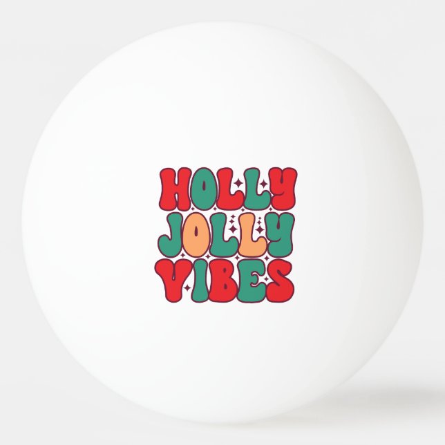 Balle De Ping Pong Holly Jolly Vibes Retro Vacances de Noël Super (Devant)