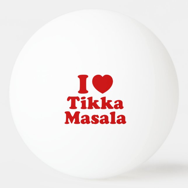Balle De Ping Pong I Heart (Amour) Tikka Masala (Devant)