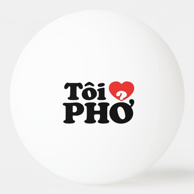 Balle De Ping Pong I Heart (Love) Pho (Tôi PHỞ) (Devant)