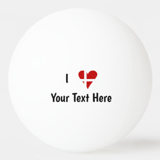 Balle De Ping Pong J'aime (Cœur Drapeau Danois) Texte Personnalisé