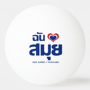Balle De Ping Pong J'aime Koh Samui ❤ Thaïlande