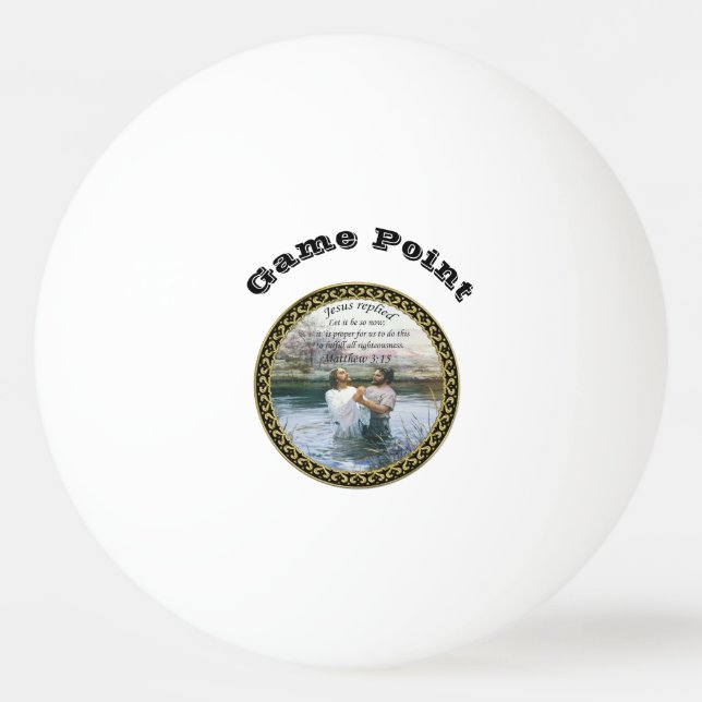 Balle De Ping Pong Jésus Christ Baptême image deux (Devant)