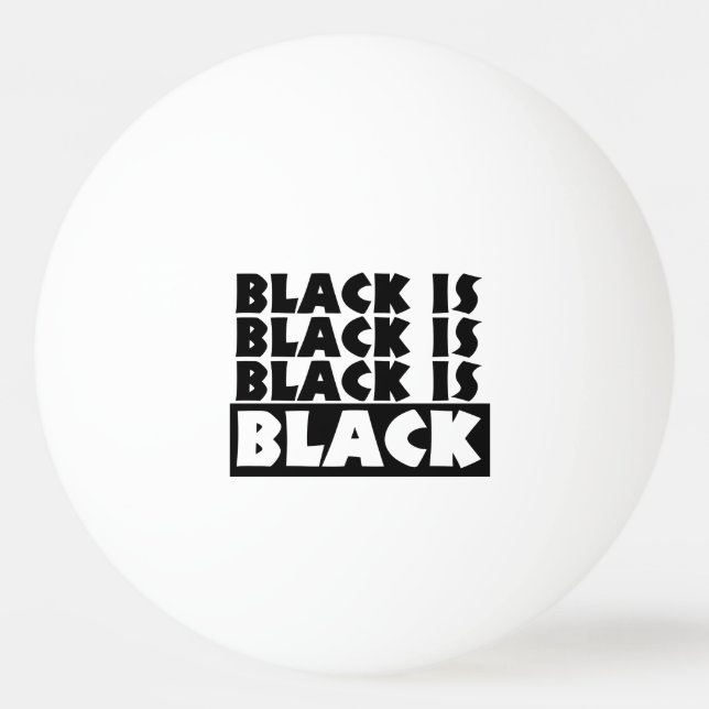 Balle De Ping Pong Le noir est noir (Devant)