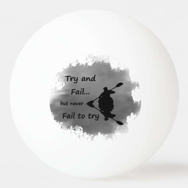 Balle De Ping Pong Ne jamais échouer à essayer Citation Motivationnel (Devant)