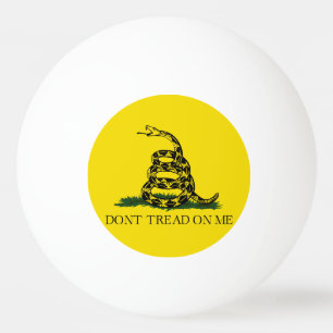 Balle De Ping Pong Ne pas taper sur le drapeau de Me Gadsden