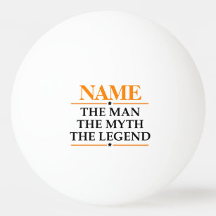 Balle De Ping Pong Nom Personnalisé L'Homme Le Mythe La Légende