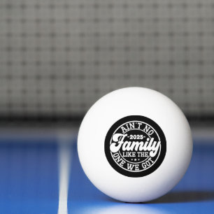 Balle De Ping Pong Pas de famille comme Humour Amusant Anniversaire C