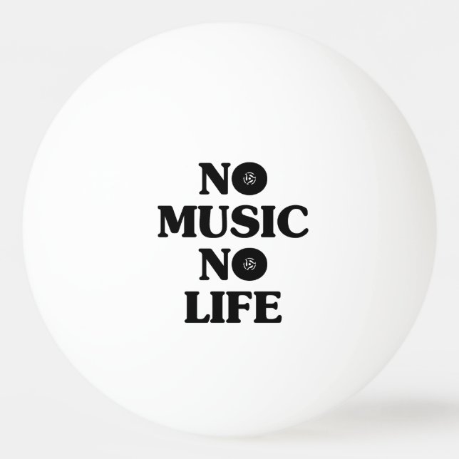 BALLE DE PING PONG PAS DE MUSIQUE PAS DE VIE (Devant)