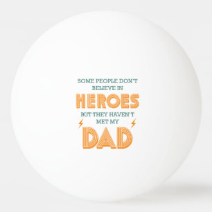 Balle De Ping Pong People Don't Quelquechose In Heroes Haven't Met My