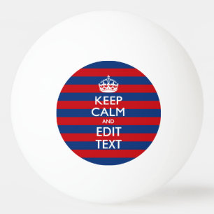 Balle De Ping Pong Personalisé KEEP CALM Your Text on Stripes