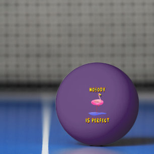 Balle De Ping Pong Personne n'est parfait - flamant avec anneau de na