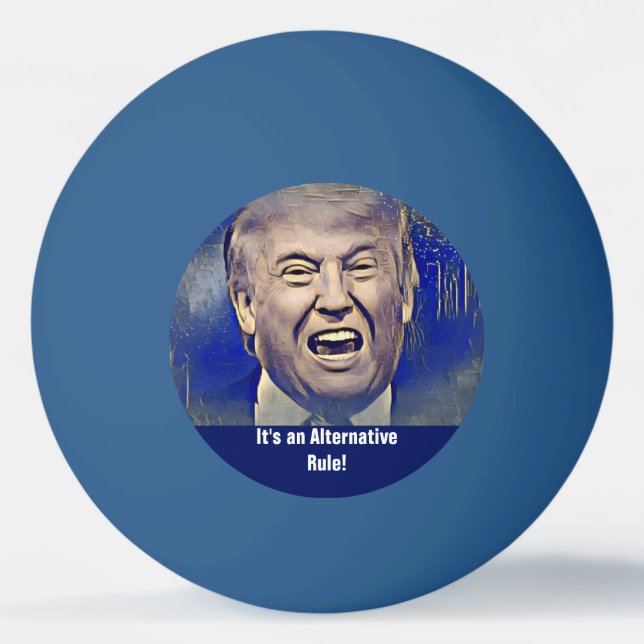 Balle De Ping Pong Règle drôle d'alternative de Donald Trump (Devant)