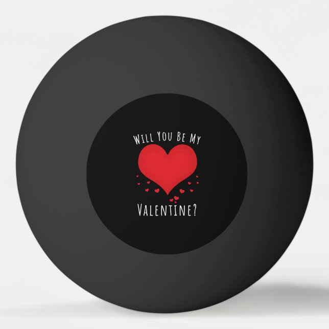 Balle De Ping Pong Seras-tu ma valentine ? (Devant)