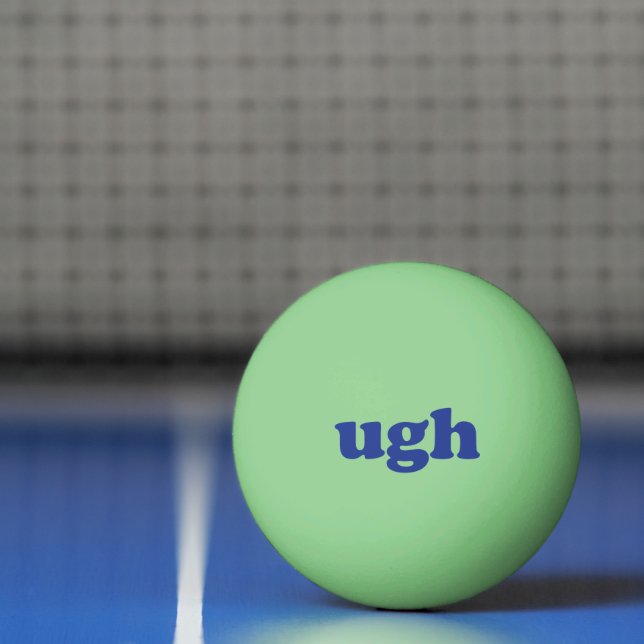 Balle De Ping Pong Ugh bleu typographie moderne drôle brillant dans l (Filet)
