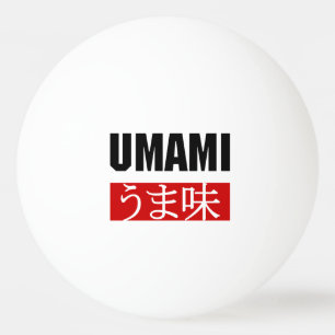 BALLE DE PING PONG UMAMI う ま 味