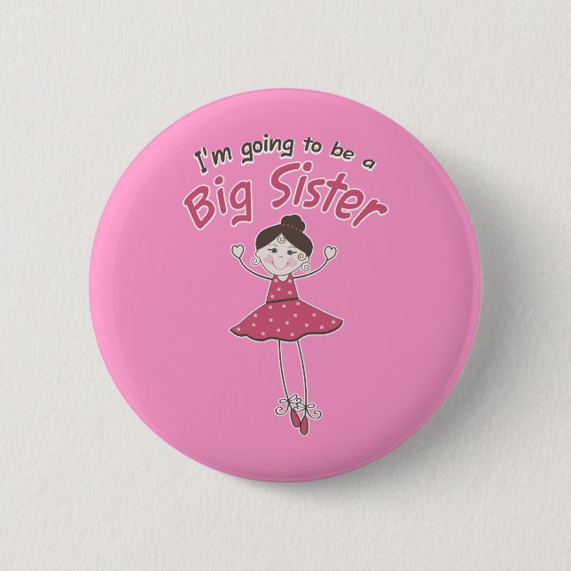 Ballerina Big Sister To Be 2 Inch Round Button (Front)