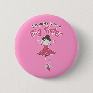 Ballerina Big Sister To Be 2 Inch Round Button