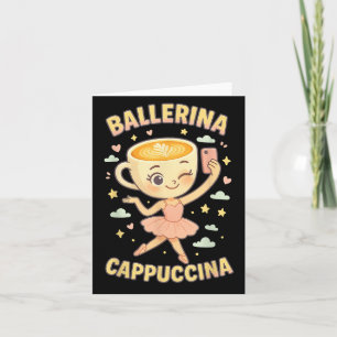 Ballerina Cappuccina Italian Brainrot Viral Meme C Card