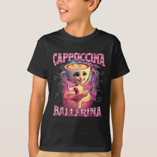 Ballerina Capuchina Funny Italian Brainrot Meme Hu T-Shirt