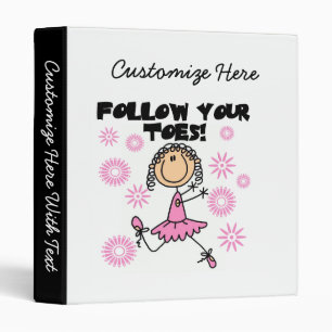 Ballerina Follow Your Toes T-shirts and Gifts Binder