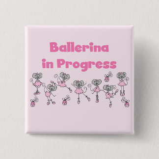 Ballerina in Progress T-shirts and Gifts 2 Inch Square Button