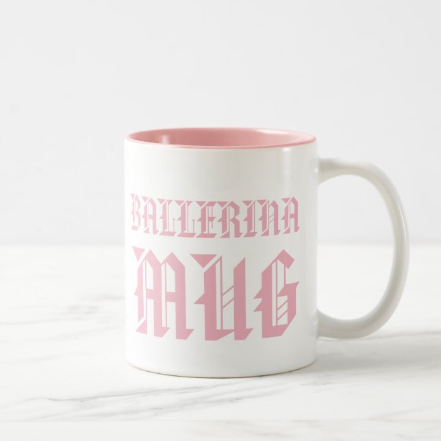 Ballerina Mug | Fun Humor Slogan Girl Kids Mug (Right)