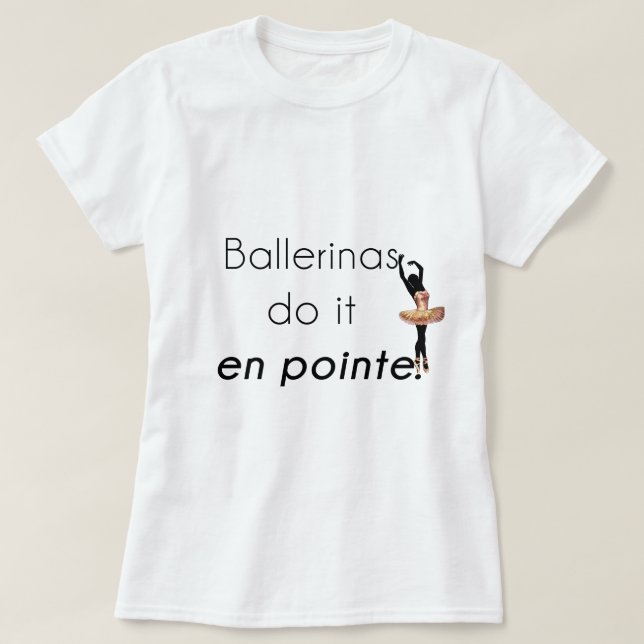 Ballerinas so it! T-Shirt (Design Front)