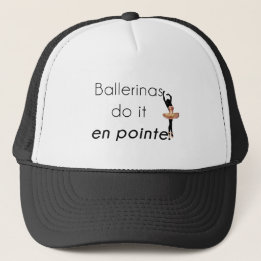 Ballerinas so it! trucker hat
