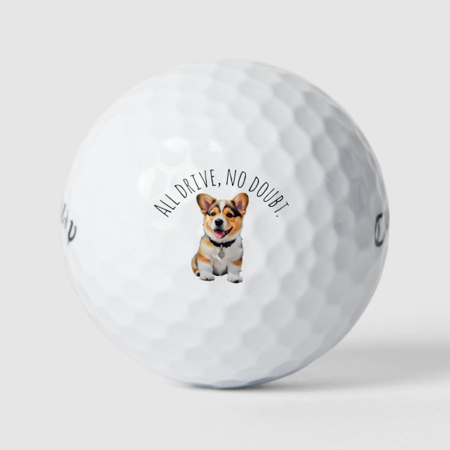 Balles De Golf 'All Drive, No Doubt' Confidence Humor Cute Corgi  (Devant)