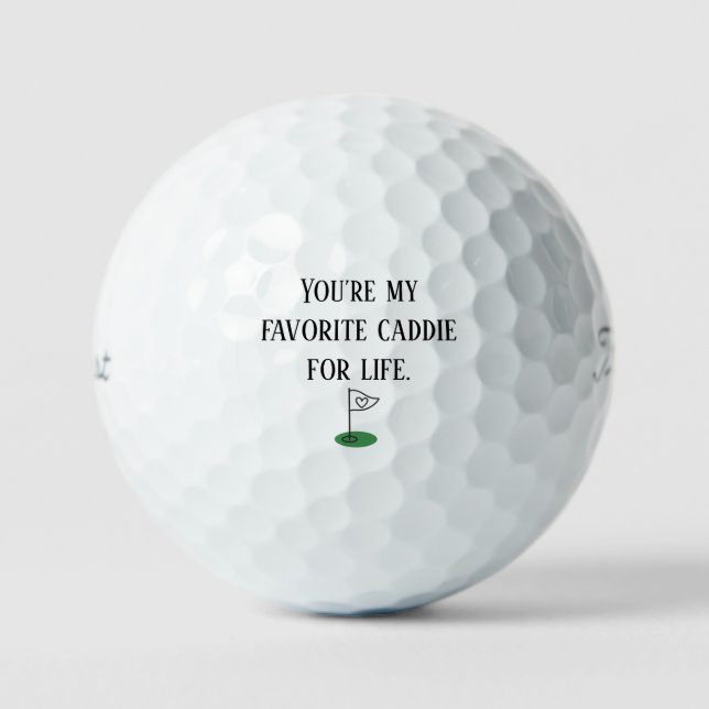 Balles De Golf Anniversaire de 'You're My Favorite Caddie for Lif (Recto)
