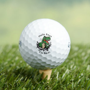 Balles De Golf Bonjour les garçons, je suis de retour Dino Golf B