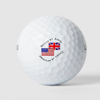 Balles De Golf British by Birth American By Choice