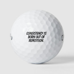 Balles De Golf Cadeau 'La constance naît de la répétition'