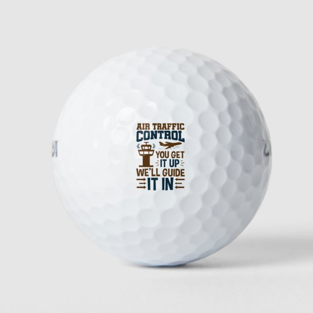 Balles De Golf Contrôle De La Circulation Aérienne Vous L'Obtenez (Devant)