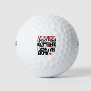 Balles De Golf Désolé De Pousser Tous Vos Boutons Excuses Sarcast