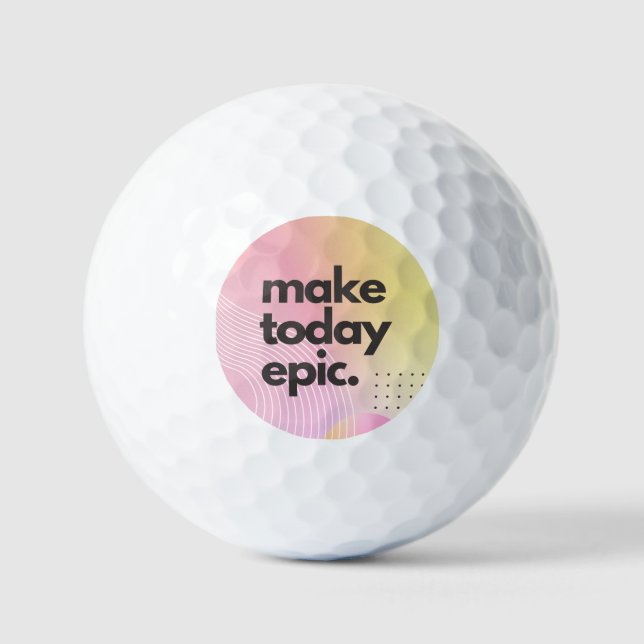Balles De Golf Faites aujourd'hui une citation Inspirationnelle é (Recto)