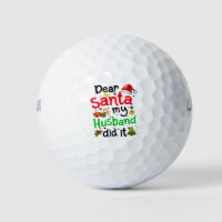 Family Funny Dear Santa My Husband Did It Christma